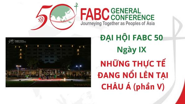 Đại hội FABC 50: Ngày IX - Những thực tế đang nổi lên tại châu Á (5)