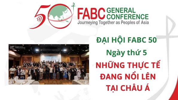 Đại hội FABC 50: Ngày thứ năm - Những thực tế đang nổi lên tại châu Á