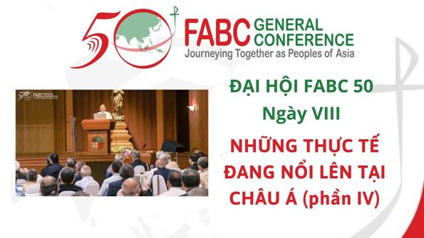 Đại hội FABC 50: Ngày VIII - Những thực tế đang nổi lên tại châu Á (4)