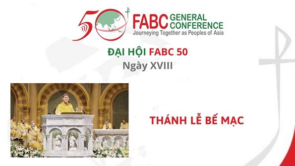 Đại hội FABC 50: Ngày XVIII - Thánh lễ bế mạc