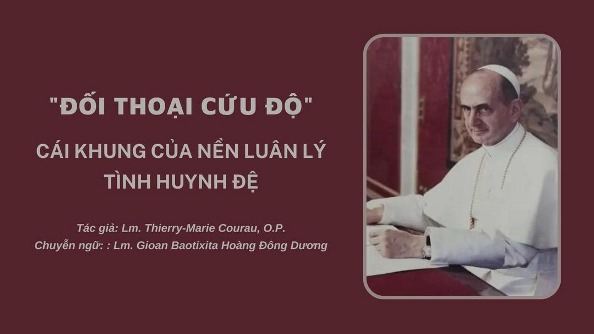 Đối thoại cứu độ - Cái khung của nền luân lý tình huynh đệ (2)