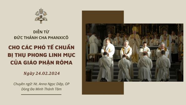 Diễn từ ĐGH dành cho các Phó tế chuẩn bị lãnh chức linh mục của giáo phận Rôma, năm 2024