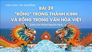 Bài 39: Rồng trong Thánh Kinh và Rồng trong văn hóa Việt