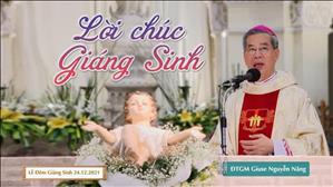 Lời chúc Giáng Sinh của Đức TGM Giuse Nguyễn Năng trong Lễ Đêm Giáng Sinh 24.12.2021