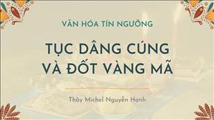 Văn hóa Tín ngưỡng Việt Nam: Giải mã tục dâng cúng và đốt vàng mã