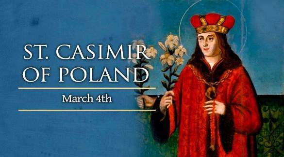 Thánh Casimir Ba Lan (04/03)