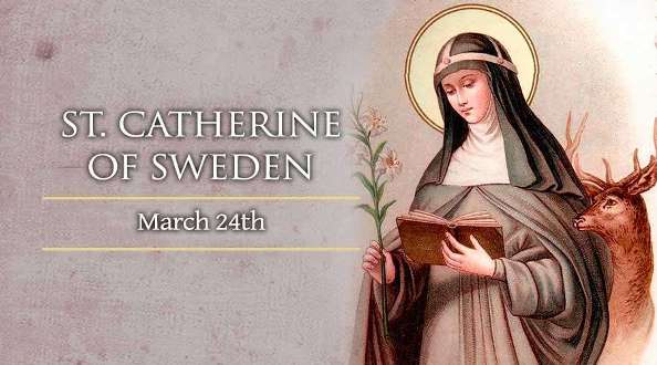 Thánh Catherine Thuỵ Điển (24/03)