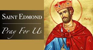 Thánh Edmund ở East Anglia (20/11)