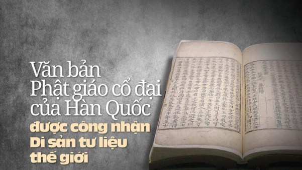 Văn bản Phật giáo cổ đại của Hàn Quốc được công nhận Di sản tư liệu thế giới