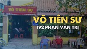 Bài 130: Võ Tiên Sư - 192 Phan Văn Trị