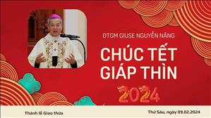 Đức TGM Giuse Nguyễn Năng chúc Tết Giáp Thìn 2024