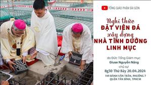 Nghi thức Đặt viên đá xây dựng Nhà Tĩnh dưỡng Linh mục TGP Sài Gòn