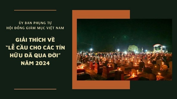 Ủy ban Phụng tự giải thích về ``Lễ cầu cho các tín hữu đã qua đời`` năm 2024