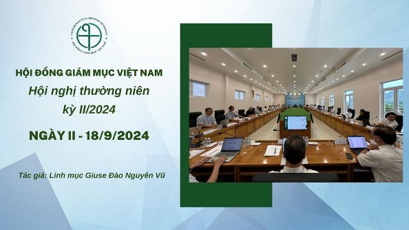 HĐGMVN: Ngày II - Hội nghị thường niên ky II/2024