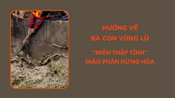 Hướng về bà con vùng lũ ``miền thập tỉnh`` giáo phận Hưng Hóa