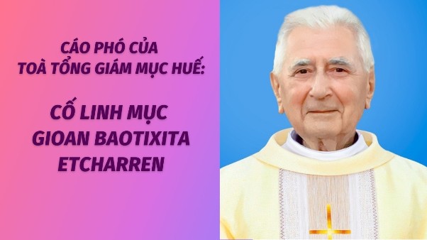 Cáo phó của Toà TGM Huế: Cố Linh mục Gioan Baotixita Etcharren