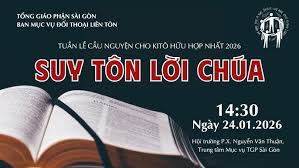 Suy tôn Lời Chúa - Cầu nguyện cho các Kitô hữu hợp nhất (24.01.2026)