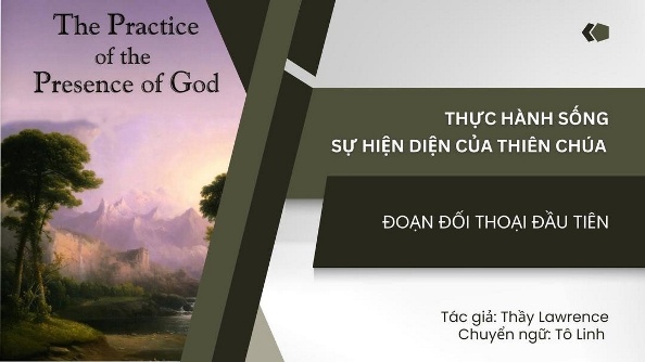 Thực hành sống sự hiện diện của Thiên Chúa - Đoạn đối thoại đầu tiên