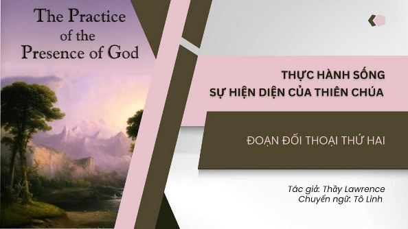 Thực hành sống sự hiện diện của Thiên Chúa - Đoạn đối thoại thứ hai