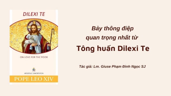 Bày thông điệp quan trọng nhất từ Tông huấn Dilexi Te