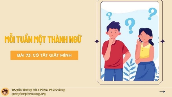 Một tuần một thành ngữ: Có tật giật mình
