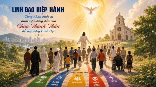 Linh đạo hiệp hành - Cùng nhau bước đi dưới sự hướng dẫn của Chúa Thánh Thần để xây dựng Giáo hội