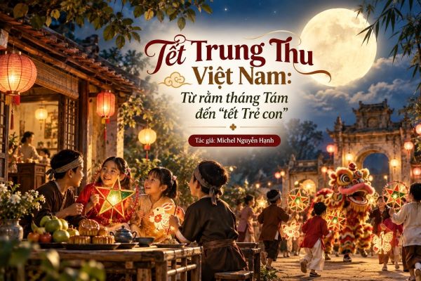 Tết Trung thu Việt Nam - Từ rằm tháng Tám đến 'Tết trẻ con'
