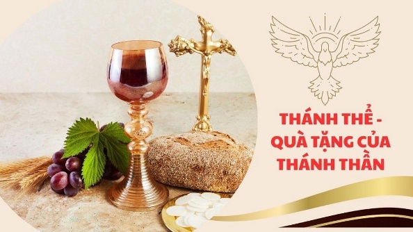 Thánh Thể - Quà tặng của Thánh Thần