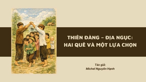 Thiên đàng - địa ngục: Hai quê và một lựa chọn