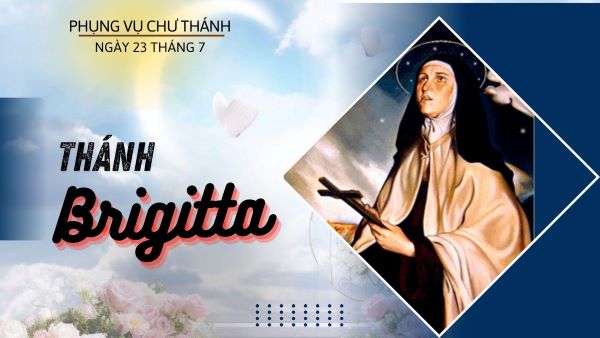Ngày 23 tháng 07: Thánh Brigitta, nữ tu, Bổn mạng châu Âu