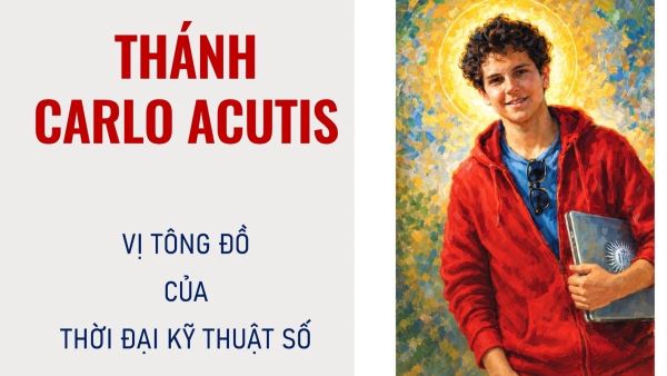 Thánh Carlo Acutis - Vị tông đồ của thời đại kỹ thuật số