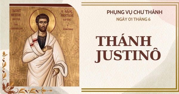 Ngày 01 tháng 06: Thánh Justinô, triết gia, tử đạo