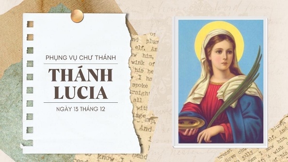 Ngày 13 tháng 12: Thánh Lucia, trinh nữ, tử đạo