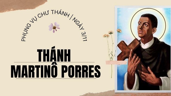 Ngày 03 tháng 11: Thánh Martinô Porres, Tu huynh Dòng Đa minh