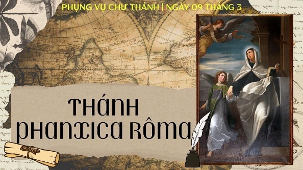 Ngày 09 tháng 03: Thánh Phanxica Rôma