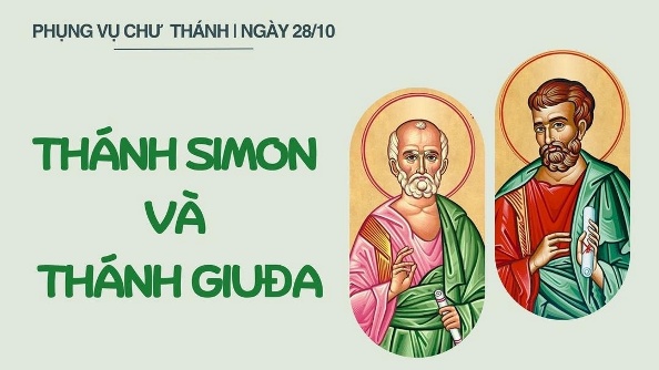 Ngày 28 tháng 10: Thánh Simon và Thánh Giuđa, Tông đồ