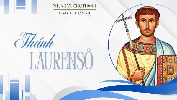 Ngày 10 tháng 08: Thánh Laurensô, Phó tế, Tử đạo