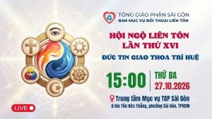 Hội ngộ Liên tôn lần XVI - Đức tin giao thoa trí huệ (27.10.2026)