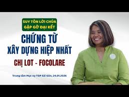 Gặp gỡ Đại Kết 2026: Chị Lot - Focolare: Chứng từ Xây dựng Hiệp nhất
