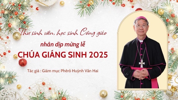 Thư gửi sinh viên, học sinh Công giáo nhân dịp mừng lễ Chúa Giáng sinh 2025